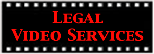 Legal Video Services